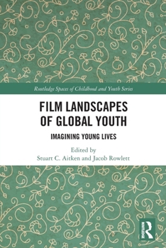 Paperback Film Landscapes of Global Youth: Imagining Young Lives Book