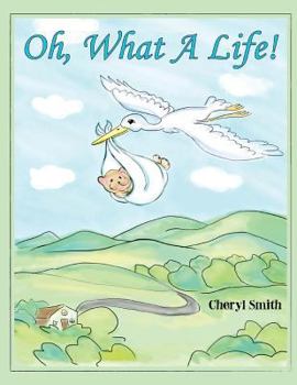 Paperback Oh, What A Life! Book