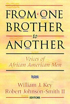Paperback From One Brother to Another: Voices of African American Men Book