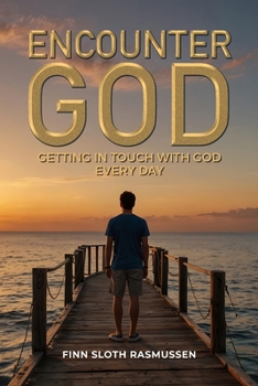 Paperback Encounter God: Getting in Touch with God Every Day Book