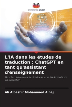 Paperback L'IA dans les études de traduction: ChatGPT en tant qu'assistant d'enseignement [French] Book