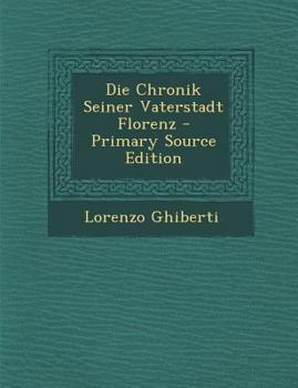 Paperback Die Chronik Seiner Vaterstadt Florenz [Hebrew] Book