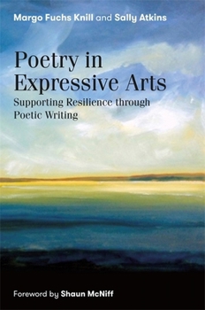 Paperback Poetry in Expressive Arts: Supporting Resilience Through Poetic Writing Book