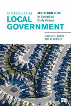 Paperback Managing Local Government: An Essential Guide for Municipal and County Managers Book