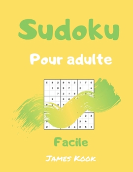 Paperback Sudoku facile pour adulte: - 200 grilles de sudoku niveau facile avec les solutions. Made in France. Logique mathématique et travail de la mémoir [French] Book