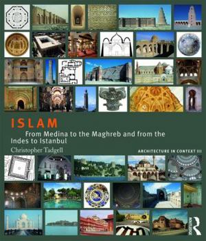 Paperback Islam: From Medina to the Maghreb and from the Indies to Istanbul Book