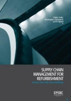 Paperback Supply Chain Management for Refurbishment: Lessons from High Street Retailing Book