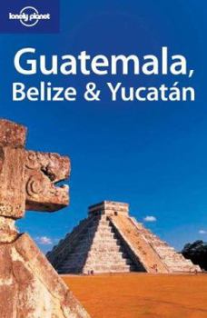 Paperback Lonely Planet Guatemala Belize & Yucatan Book