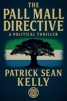 The Pall Mall Directive (Strategic Shadows)