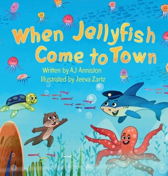 Hardcover When Jellyfish Come to Town Book