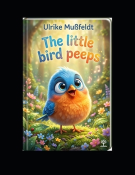 The little bird beeps (German Edition)