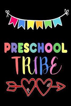 Paperback Preschool Tribe: Preschool Class Gift Notebook For School Book