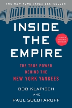 Paperback Inside the Empire: The True Power Behind the New York Yankees Book