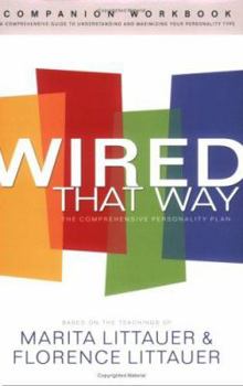 Paperback Wired That Way Companion Workbook: The Comprehensive Personality Plan Book