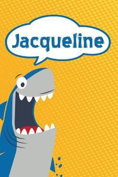 Jacqueline: Personalized Shark Handwriting Practice Paper for Kids notebook 120 pages 6"x9"