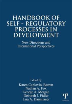 Paperback Handbook of Self-Regulatory Processes in Development: New Directions and International Perspectives Book