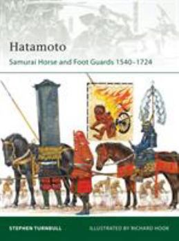 Paperback Hatamoto: Samurai Horse and Foot Guards 1540-1724 Book