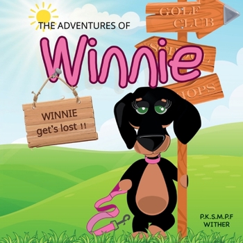 Paperback The Adventures of WINNIE: Winnie gets Lost !!! Book