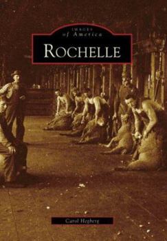 Rochelle - Book  of the Images of America: Illinois