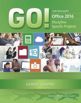 Paperback Go! with Microsoft Office 2016 Discipline Specific Projects Book
