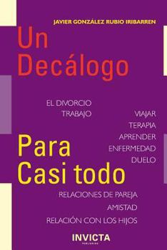 Paperback Un decalogo para casi todo [Spanish] Book