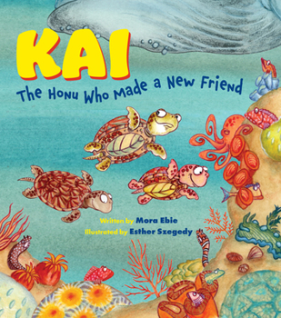 Hardcover Kai the Honu Who Made a New Friend Book