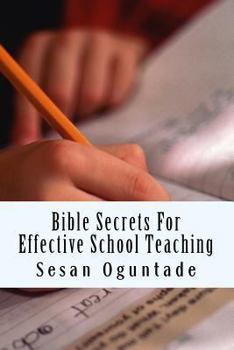 Paperback Bible Secrets For Effective School Teaching Book