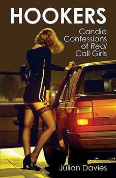 Paperback Hookers: Candid Confessions of Real Call Girls Book