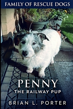 Paperback Penny The Railway Pup: Large Print Edition [Large Print] Book