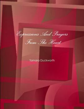 Paperback Expressions And Prayers From The Heart Book