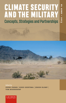 Hardcover Climate Security and the Military: Concepts, Strategies and Partnerships Book