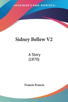 Paperback Sidney Bellew V2: A Story (1870) Book