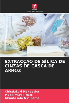 Paperback Extracção de Sílica de Cinzas de Casca de Arroz [Portuguese] Book