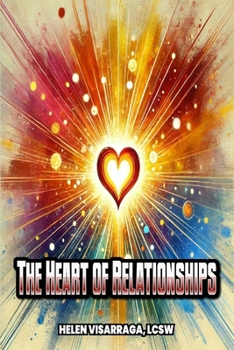 Paperback The Heart of Relationships Book