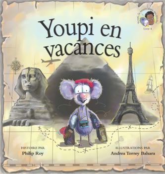 Hardcover Youpi En Vacances: Youpi, La Souris Dans Ma Poche [French] Book
