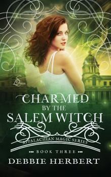 Charmed by the Salem Witch - Book #3 of the Appalachian Magic