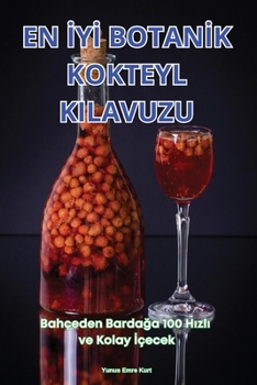 En IyI BotanIk Kokteyl Kilavuzu (Turkish Edition)