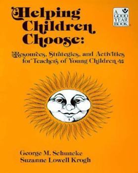 Paperback Helping Children Choose: Resources, Strategies and Activities for Teachers of Young Children Book