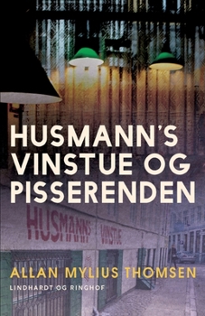 Paperback Husmann's Vinstue og Pisserenden [Danish] Book