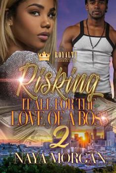 Paperback Risking It All for the Love of a Boss 2 Book