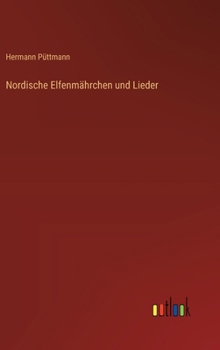 Hardcover Nordische Elfenmährchen und Lieder [German] Book