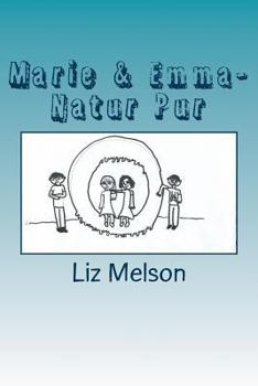 Paperback Marie & Emma- Natur Pur [German] Book