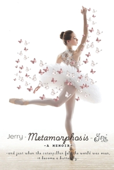 Paperback Jerry - Metamorphosis - Jeri Book