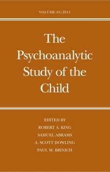 Hardcover The Psychoanalytic Study of the Child, Volume 65 Book