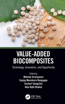 Hardcover Value-Added Biocomposites: Technology, Innovation, and Opportunity Book