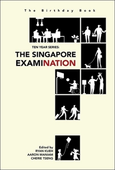 The Birthday Book - Ten Year Series: The Singapore Examination