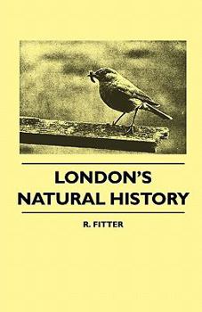 London's Natural History - Book #3 of the Collins New Naturalist