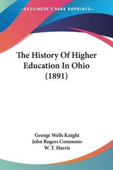 Paperback The History Of Higher Education In Ohio (1891) Book