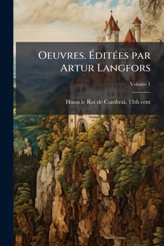 Paperback Oeuvres. Éditées par Artur Langfors; Volume 1 [French] Book
