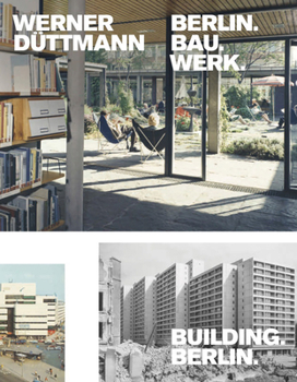 Paperback Werner Düttmann: Building Berlin Book